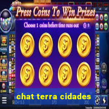 chat terra cidades